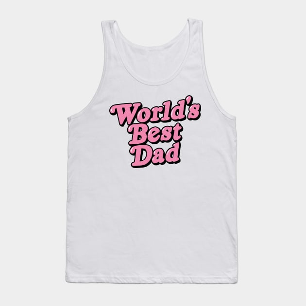 Worlds' Best Dad Tank Top by Adamtots